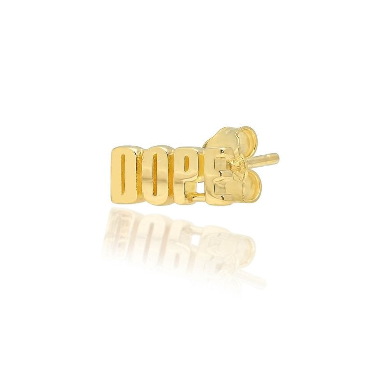 "Dope" Single Earring